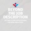 Beyond the Job Description: Setting Clear Expectations for New Employees